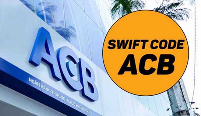 Swift Code ngân hàng ACB nhanh chóng, an toàn, tiết kiệm.
